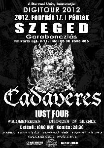 Cadaveres, Just Four, Volumefeeder, Disorder Of Silence Garaboncziás Borozó