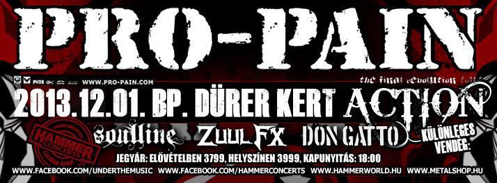 Pro-Pain, Action, Don Gatto, Zuul Fx, Soulline Dürer Kert (régi)