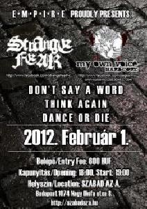 Strange Fear, My Own Voice, Don't Say A Word, Think Again, Dance Or Die Szabad az Á