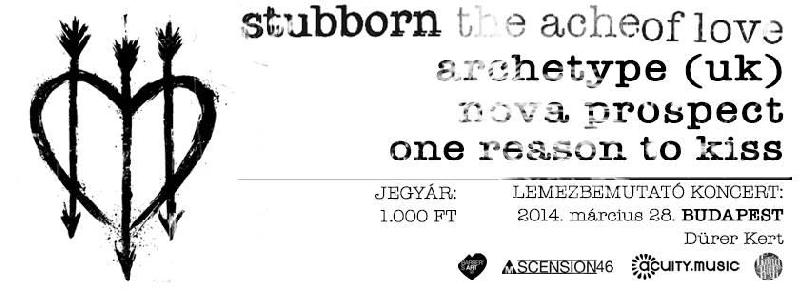 Stubborn, Archetype, Nova Prospect, One Reason To Kiss Dürer Kert (régi)