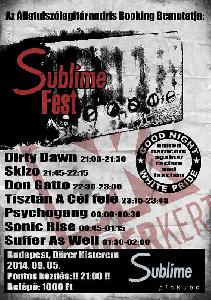 Dirty Dawn, Skizo, Don Gatto, Tisztán A Cél Felé, PsychoganG, Sonic Rise, Suffer As Well Dürer Kert (régi)
