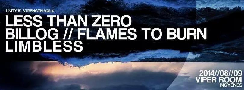 Less than Zero, Flames to Burn, Billog, Limbless Viper Room Pub and Club
