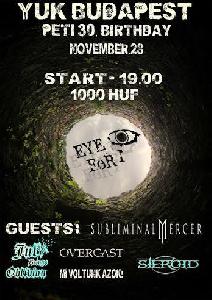 Eye For I, Mi voltunk azok, Steroid, Overcast, Subliminal Merger, July Brings Oblivion Yuk (Egybenyitott)