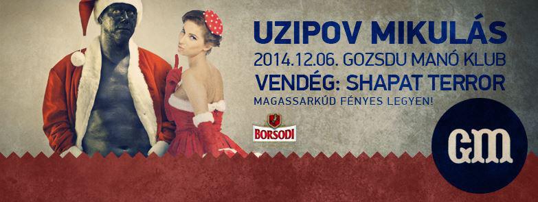 Uzipov, Shapat Terror Gozsdu Manó Klub