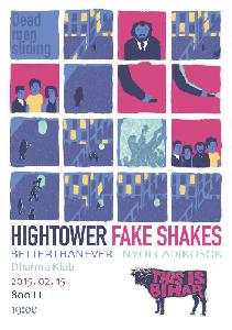 Hightower, Fake Shakes, Better Than Ever, Nyolcadikosok Dharma Klub