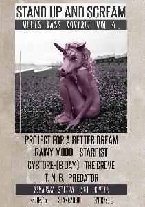 StarFist, Rainy Mood, Project for a Better Dream, The Grove, GyStore, T.N.B, Predator Soul Hunter Music Club