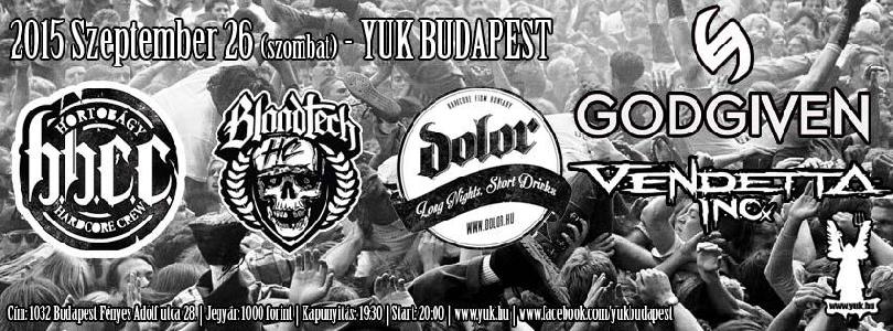 Bloodtech, Dolor, HHC, Vendetta Inc.,Godgiven Kék Yuk