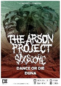 The Arson Project, Six-Score, Duna, Dance Or Die, Dürer Kert (régi)