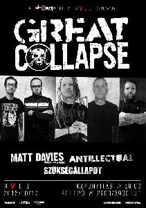 Great Collapse, Matt Davies of Funeral For A Friend, Antillectual, Szükségállapot KVLT (ex-Vörös Yuk)