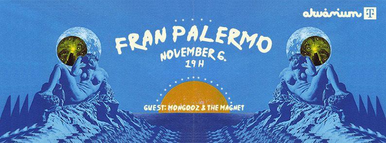 Fran Palmero, Mongooz And The Magnet