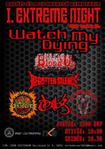 Watch My Dying, Vorgrum, Blood Up, Billog, Groove Art, July Brings Oblivion Sportalsó