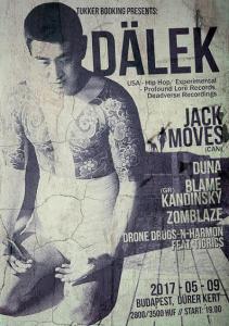 Dälek, Jack Moves, dUNA, Blame Kandinsky, Zomblaze, Drone Drugs-N-Harmony feat. Tigrics Dürer Kert (régi)
