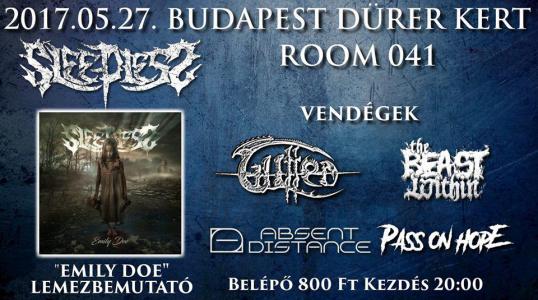 Sleepless, Gutted, Absent Distance, Pass On Hope, The Beast Within Dürer Kert (régi)