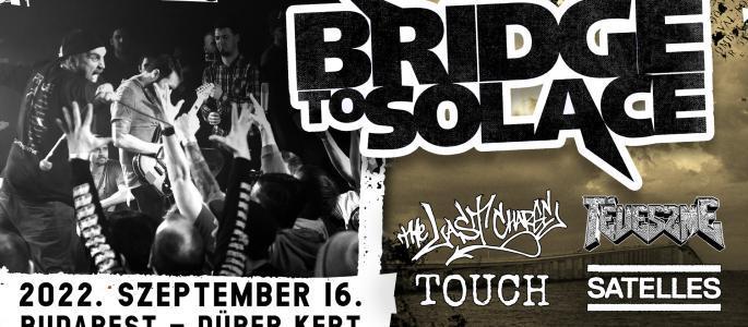 Bridge To Solace (Reunion Show), The Last Charge, Téveszme, Touch, Satelles