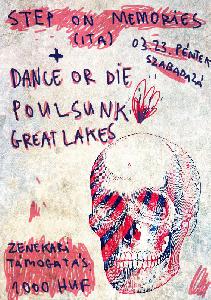 Step On Memories, Dance Or Die!!!, PoulSunk, Great Lakes Szabad az Á