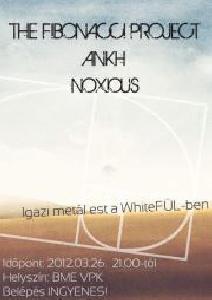 Ankh, The Fibonacci Project, Noxious WhiteFÜL