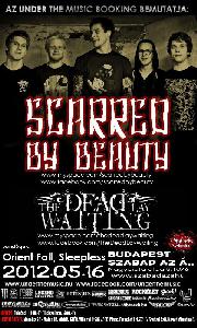 Scarred By Beauty, The Dead Lay Waiting, Orient Fall, Sleepless Szabad az Á