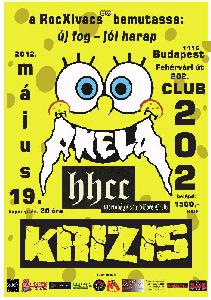 Akela, HHCC, Krízis Club 202 (ex-Wigwam)