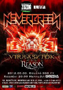 Nevergreen, Virrasztók, Reason Zúzda Rock Kert