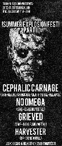 Cepalic Carnage, No Omega, Grieved, Harvester,