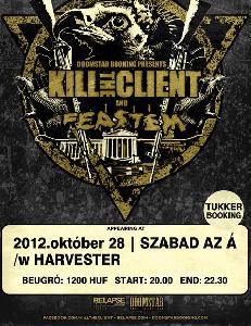 Kill The Client, Feastem, Harvester