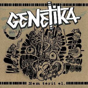 Genetika - Nem térít el (2013)