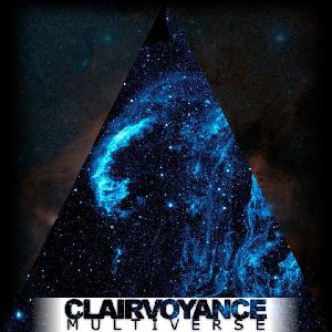 Clairvoyance - Multiverse  (2012)