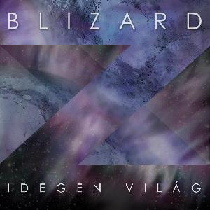 Blizard - Idegen világ (2014)