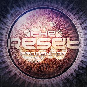 The Reset - Progenitor (2012)