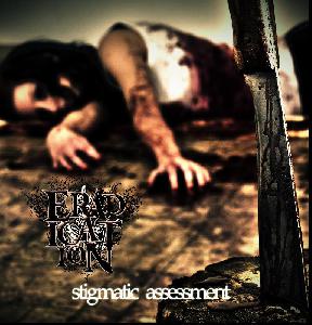 Eradication - Stigmatic Assessment (2011)