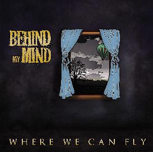 Behind My Mind – Where We Can Fly (album)