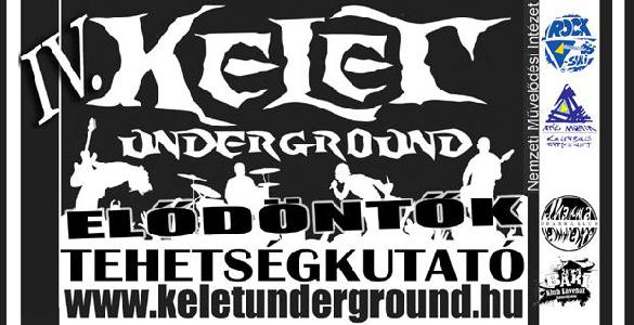 IV. Kelet Underground Tehetségkutató: VigyÁzat! Elődöntők!