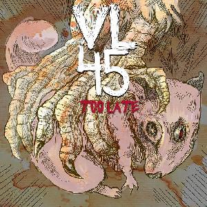VL 45 – Too Late (EP)