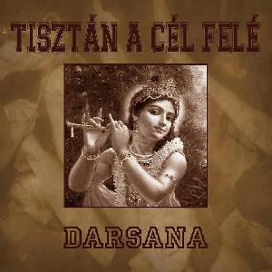 Tisztán A Cél Felé - Darsana (album)
