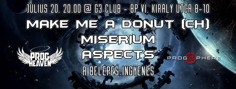 Aspects, Miserium, Make Me A Donut - G3 Rendezvényközpont