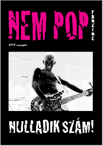 Nem Pop Fanzine - NULLADIK SZÁM!