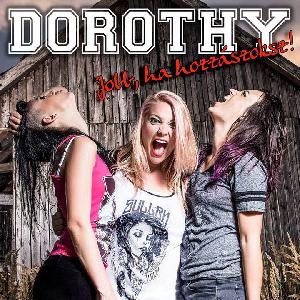 Dorothy - Jobb, ha hozzászoksz - megjelent az új album!