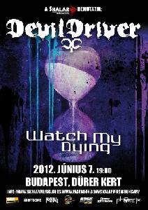 A Watch My Dying lesz a DevilDriver előzenekara a Dürerben
